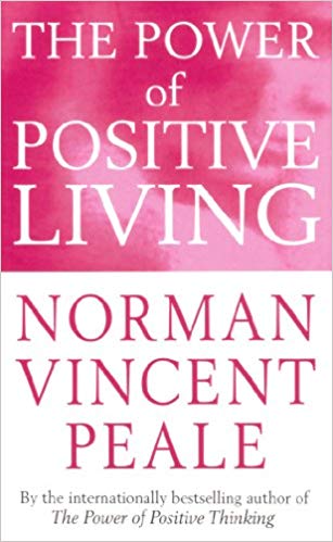 The Power Of Positive Living PB - Norman Vincent Peale